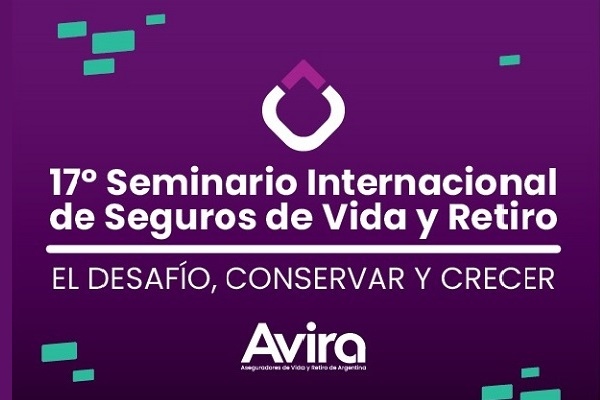 Avira abrió la inscripción al 17° Seminario Internacional de Seguros de Vida y Retiro